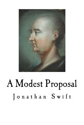 A Modest Proposal by Swift, Jonathan