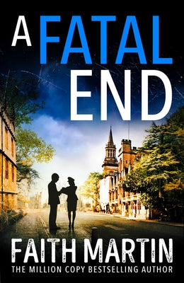 A Fatal End by Martin, Faith