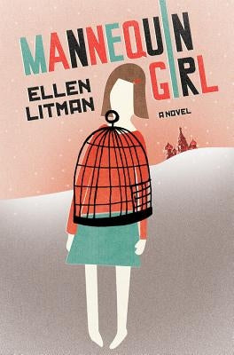 Mannequin Girl by Litman, Ellen