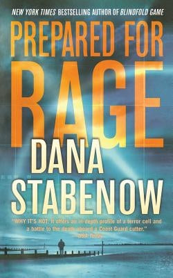 Prepared for Rage by Stabenow, Dana