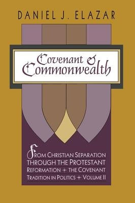 Covenant and Commonwealth by Mallin, Jay