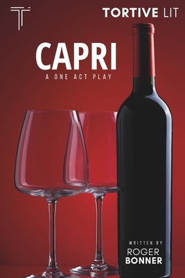 Capri: A One Act Play by Bonner, Roger