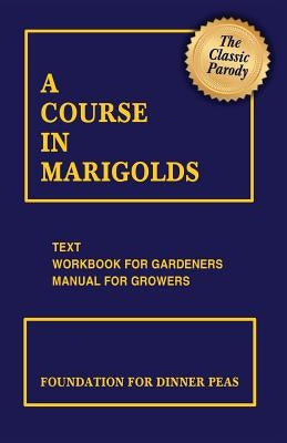 A Course in Marigolds by Stillwater, Michael