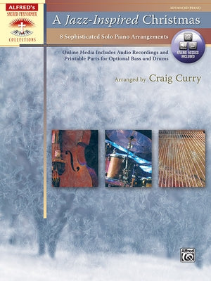 A Jazz-Inspired Christmas: 8 Sophisticated Solo Piano Arrangements, Book & Online Audio/PDF [With CD (Audio)] by Curry, Craig