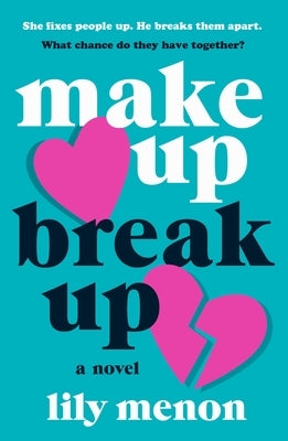 Make Up Break Up by Menon, Lily