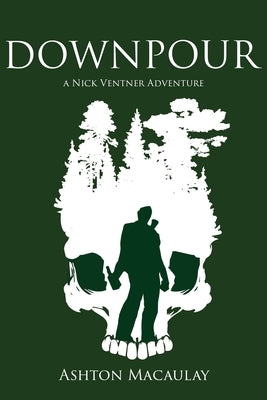 Downpour: A Nick Ventner Adventure by Macaulay, Ashton