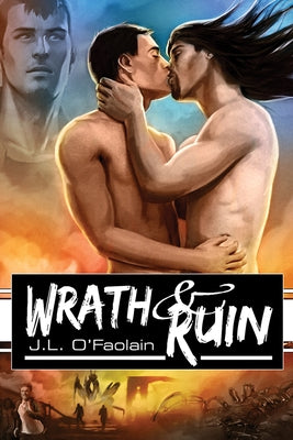 Wrath & Ruin by O'Faolain, J. L.