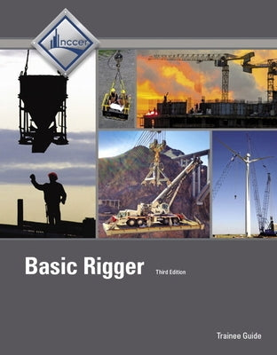 Basic Rigger Trainee Guide, Level 1 by Nccer