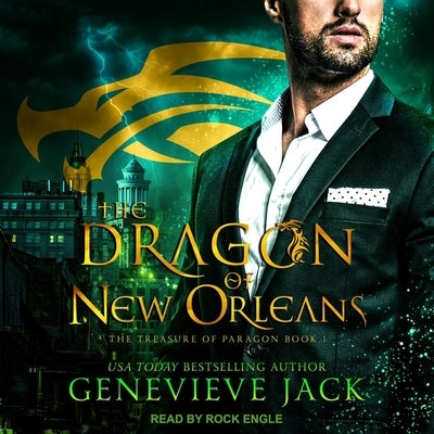 The Dragon of New Orleans by Engle, Rock