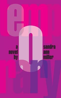 Temporary by Miller, Sandra Ann