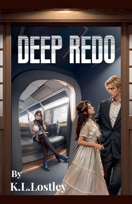 Deep Redo by Lostley, K. L.