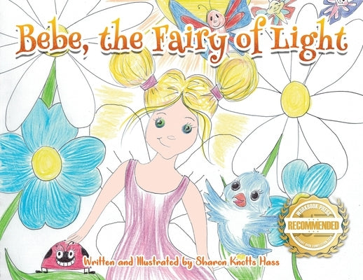 Bebe, the Fairy of Light by Hass, Sharon Knotts