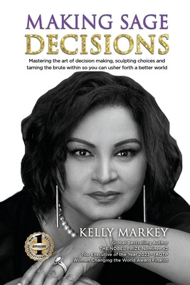 Making Sage Decisions by Markey, Kelly