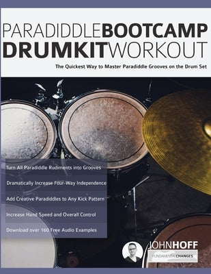 Paradiddle Bootcamp Drumkit Workout by Hoff, John