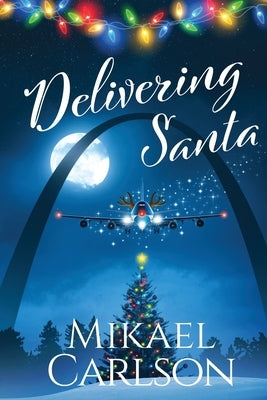 Delivering Santa by Carlson, Mikael