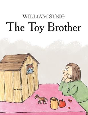 The Toy Brother by Steig, William