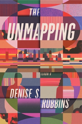 The Unmapping by Robbins, Denise S.