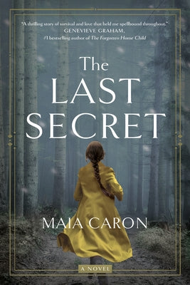 The Last Secret by Caron, Maia