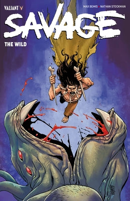 Savage: The Wild by Bemis, Max