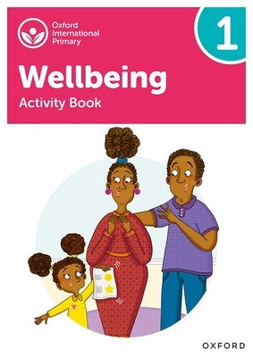 Oxford International Primary Wellbeing: Activity Book 1 by Greenstein