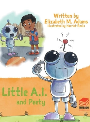 Little A.I. and Peety by Adams, Elizabeth M.