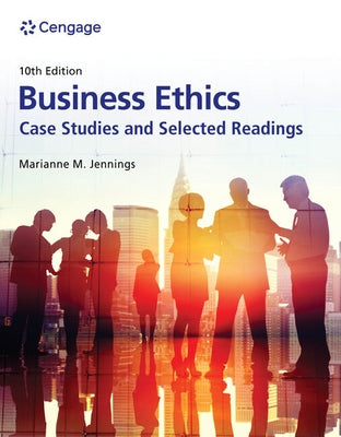 Business Ethics: Case Studies and Selected Readings by Jennings, Marianne M.