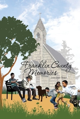 Franklin County Memories by Turner, Linda Jones