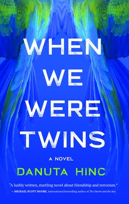 When We Were Twins by Hinc, Danuta