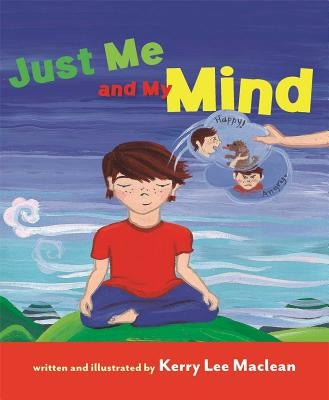 Just Me and My Mind by MacLean, Kerry Lee