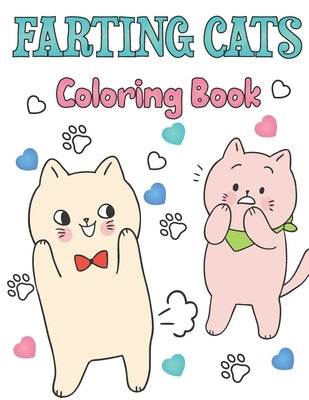 Farting Cats Coloring Book: for kids funny cats farting by Farting, Cats