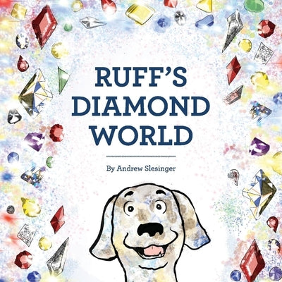 Ruff's Diamond World by Slesinger, Andrew