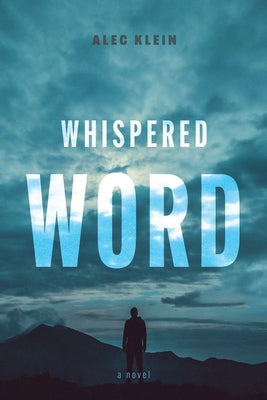 Whispered Word by Klein, Alec