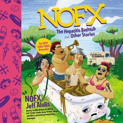 Nofx: The Hepatitis Bathtub and Other Stories by Alulis, Jeff