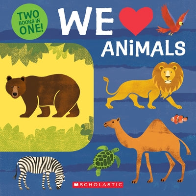 We Love Animals: Two Books in One! by Cole, Lo