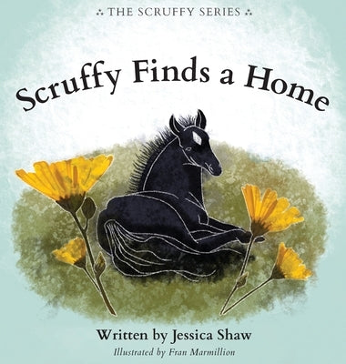 Scruffy Finds a Home by Shaw, Jessica