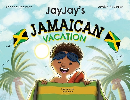 Jayjay's Jamaican Vacation by Robinson, Kebrina