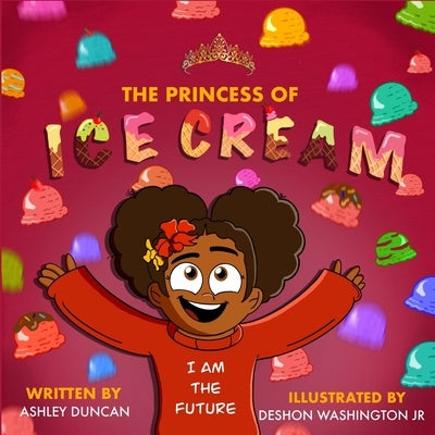 The Princess of Ice Cream by Washington, Deshon, Jr.