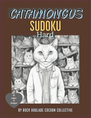 Sudoku Hard: Catamongus by Mahoney, Erin D.