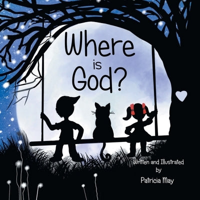 Where is God? by May, Patricia