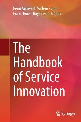 The Handbook of Service Innovation by Agarwal, Renu