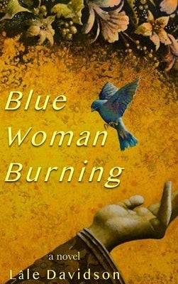 Blue Woman Burning by Davidson, Lâle