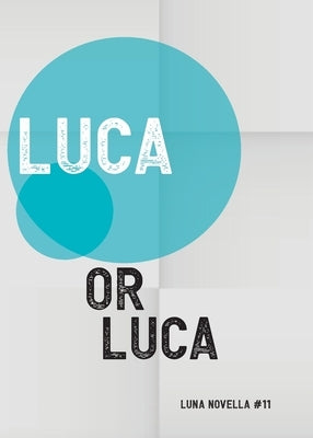 Luca by Luca, Or