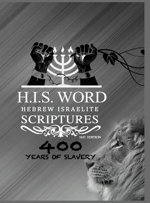 Hebrew Israelite Scriptures: 400 Years of Slavery - SILVER EDITION by Press, Khai Yashua