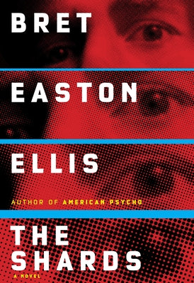 The Shards by Ellis, Bret Easton