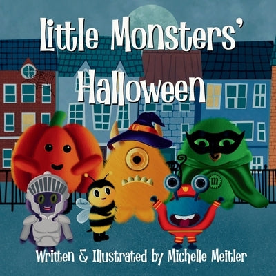 Little Monsters' Halloween by Meitler, Michelle