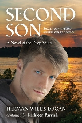 Second Son: A Novel of the Deep South by Logan, Herman Willis