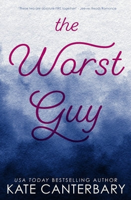 The Worst Guy by Canterbary, Kate