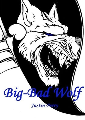 Big-Bad Wolf by Perry, Justin