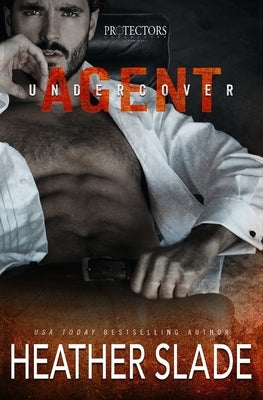 Undercover Agent by Slade, Heather