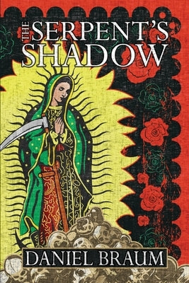 The Serpent's Shadow by Braum, Daniel